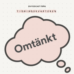 Podcast thumbnail for Omtänkt