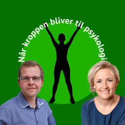 Podcast thumbnail for Når kroppen bliver til psykologi