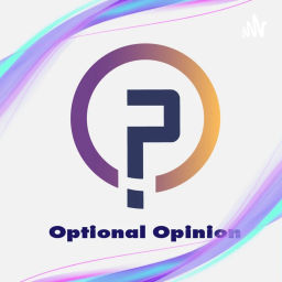 Podcast thumbnail for Optional Opinion