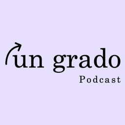 Podcast thumbnail for Un Grado
