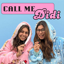 Podcast thumbnail for Call Me Didi