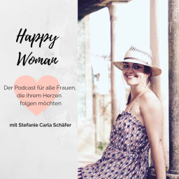Podcast thumbnail for Happy Woman - Impulse für ein neues Lebensgefühl