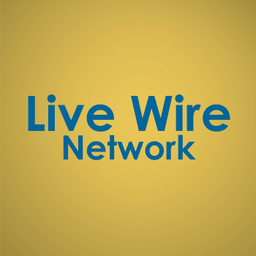 Podcast thumbnail for Live Wire Network