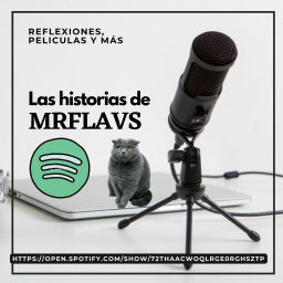 Podcast thumbnail for Las Historias De MrFlavs