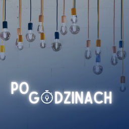 Podcast thumbnail for Po Godzinach