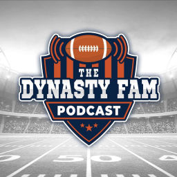 Podcast thumbnail for Dynasty Fam Podcast