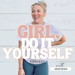 Podcast thumbnail for Girl, Do It Yourself Podcast