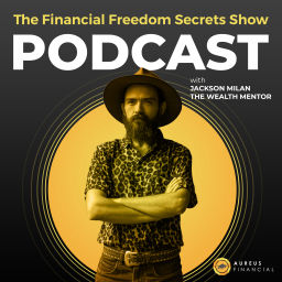 Podcast thumbnail for Financial Freedom Secrets Show - The 7 Figure Business Owner Podcast