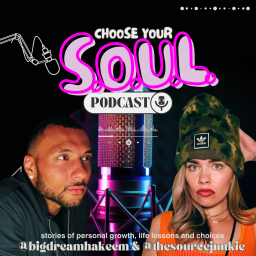 Podcast thumbnail for Choose Your S.O.U.L.