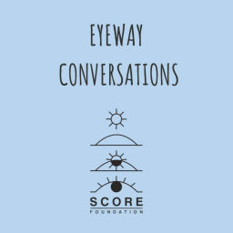 Podcast thumbnail for Eyeway Conversations