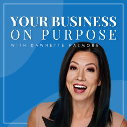 Podcast thumbnail for Your Business on Purpose