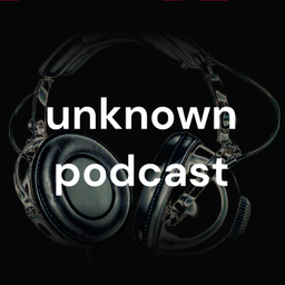 Podcast thumbnail for unknown podcast
