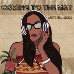 Podcast thumbnail for Coming to the Mat