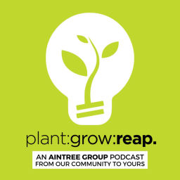 Podcast thumbnail for Plant Grow Reap