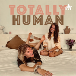 Podcast thumbnail for Totally Human