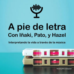 Podcast thumbnail for A pie de Letra