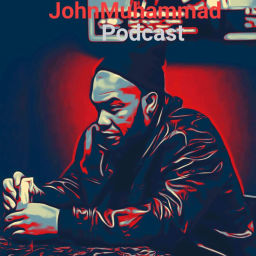 Podcast thumbnail for JohnMuhammadPodcast