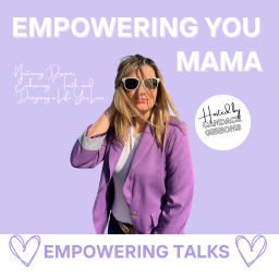 Podcast thumbnail for Empowering You Mama
