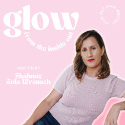 Podcast thumbnail for Glow From The Inside Out