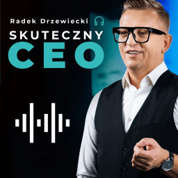 Podcast thumbnail for Skuteczny CEO
