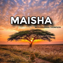 Podcast thumbnail for MAISHA
