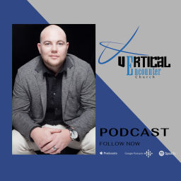 Podcast thumbnail for Vertical Encounter Church | Pastor Gayle Brannan