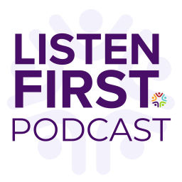 Podcast thumbnail for Listen First Podcast