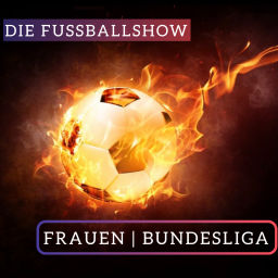 Podcast thumbnail for DIE FUSSBALLSHOW - Bundesliga | Frauen