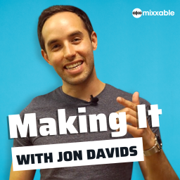 Podcast thumbnail for Making It with Jon Davids