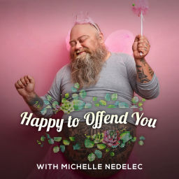 Podcast thumbnail for Happy To Offend You