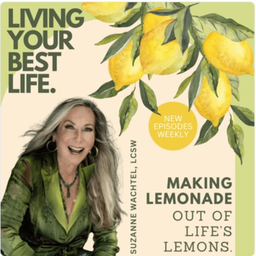 Podcast thumbnail for Living Your Best Life With Suzanne Wachtel