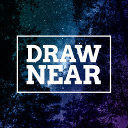 Podcast thumbnail for Draw Near