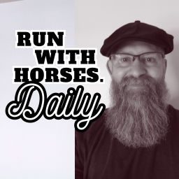 Podcast thumbnail for Run With Horses Daily