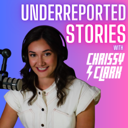 Podcast thumbnail for Underreported Stories
