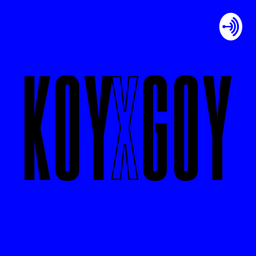 Podcast thumbnail for koyXgoy