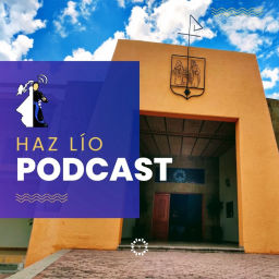 Podcast thumbnail for Haz Lío Podcast