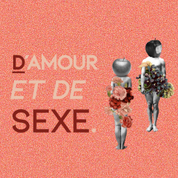 Podcast thumbnail for D'amour et de sexe