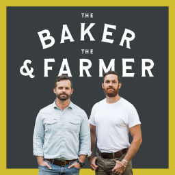 Podcast thumbnail for The Baker & The Farmer