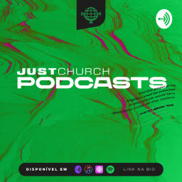 Podcast thumbnail for JUST CHURCH Podcasts
