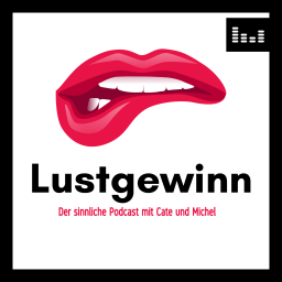 Podcast thumbnail for Lustgewinn - BDSM, Kink und Sex