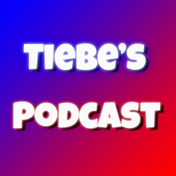 Podcast thumbnail for Tiebe's Podcast
