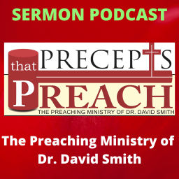 Podcast thumbnail for Precepts That Preach - SERMONS