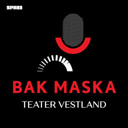 Podcast thumbnail for Bak maska - Teater Vestland