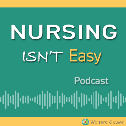 Podcast thumbnail for Nursing Isn’t Easy