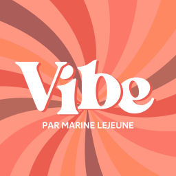 Podcast thumbnail for VIBE Nés pour vibrer