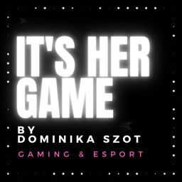 Podcast thumbnail for IT'S HER GAME