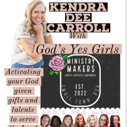 Podcast thumbnail for Kendra Dee Carroll with: God’s yes Girls Ministry Makers, “Do what God has called you to do.”
