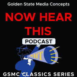Podcast thumbnail for GSMC Classics: Now Hear This