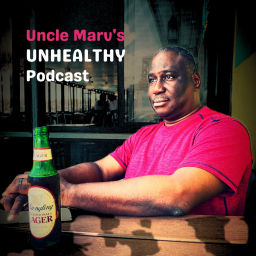 Podcast thumbnail for Uncle Marv's UnHealthy Podcast