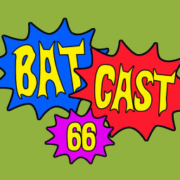 Podcast thumbnail for Batcast 66